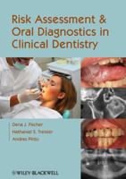 Risk Assessment and Oral Diagnostics in Clinical Dentistry 0813821185 Book Cover