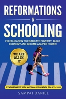 Reformations in Schooling. 1637143915 Book Cover