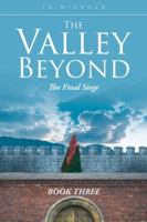 The Valley Beyond: The Final Siege B0G3SFWGF3 Book Cover