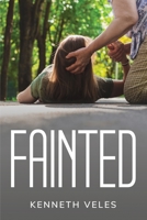 Fainted 8558999589 Book Cover