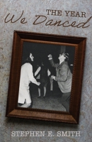 The Year We Danced: A Memoir 1627205373 Book Cover