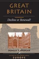 Great Britain: Decline or Renewal! (Nations of the Modern World : Europe) 0813315093 Book Cover