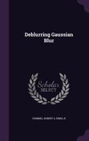 Deblurring Gaussian blur 1342005570 Book Cover