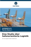 Eine Studie über hafenorientierte Logistik (German Edition) 6208560276 Book Cover