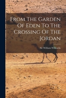From The Garden Of Eden To The Crossing Of The Jordan 1016888171 Book Cover