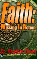 Faith: Missing in Action: relational trust that is faith to stand – more than just believing (Joy Series) 1738436551 Book Cover