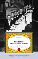 High Bonnet: A Novel of Epicurean Adventures 0375757562 Book Cover