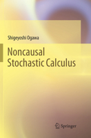 Noncausal Stochastic Calculus 4431565744 Book Cover