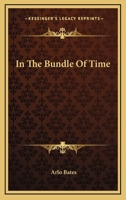 In the Bundle of Time 1021644234 Book Cover