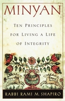 Minyan: Ten Principles for Living a Life of Integrity 0609800558 Book Cover