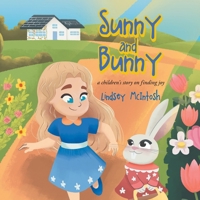 Sunny and Bunny: A Children's Story on Finding Joy B0FS33RMTR Book Cover