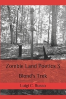 Zombie Land Poetics 3: Blond's Trek B08F6TXSD2 Book Cover