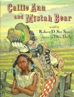 Callie Ann and Mistah Bear 0803717660 Book Cover