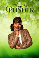 THINGS TO PONDER: DAILY WORDS OF INSPIRATION B0F7TRX53P Book Cover