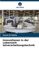 Innovationen in der Lebensmit-telverarbeitungstechnik (German Edition) 6139665310 Book Cover