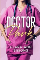 Dr. Park: A Lesbian Medical Romance B0CZ7JFFCH Book Cover