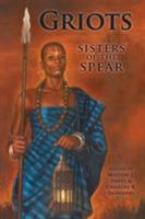 Griots: Sisters of the Spear 0996016708 Book Cover