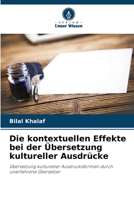 Die kontextuellen Effekte bei der Übersetzung kultureller Ausdrücke (German Edition) 6208858062 Book Cover