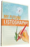 My Future Listography: All I Hope to Do in Lists 0811878368 Book Cover