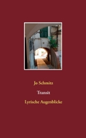 Transit: Lyrische Augenblicke (German Edition) 3751996117 Book Cover