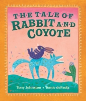 The Tale of Rabbit and Coyote 0399222588 Book Cover