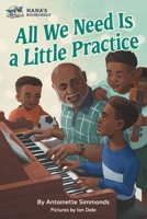 All We Need Is Just a Little Practice 1735029580 Book Cover