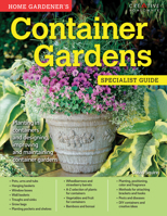 Home Gardener's Container Gardens: Planting in Containers and Designing, Improving and Maintaining Container Gardens 1580117597 Book Cover