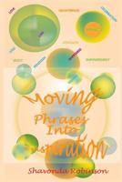 Moving Phrases into Inspiration 1717210783 Book Cover