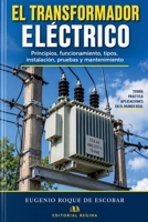 El Transformador Eléctrico (Spanish Edition) B0HKBMQRZK Book Cover