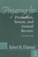 Preparing for Promotion, Tenure, and Annual Review: A Faculty Guide, Second Edition (JB - Anker Series) 188298272X Book Cover