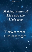 Making sense of life and the universe 3347002865 Book Cover
