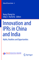 Innovation and IPRs in China and India: Myths, Realities and Opportunities 9811004056 Book Cover