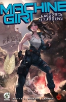 Machine Girl: And the Space Invaders 1954167024 Book Cover