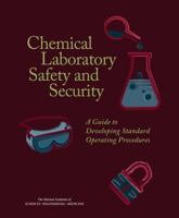 Chemical Laboratory Safety and Security: A Guide to Developing Standard Operating Procedures 0309392209 Book Cover