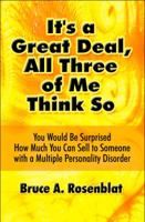 It's a Great Deal, All Three of Me Think So 1448988209 Book Cover