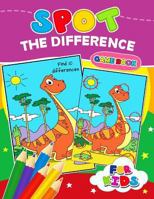 Spot The Difference Game book for kids: Coloring Puzzles Activity Book for Boy, Girls, Kids Ages 2-4,3-5,4-8 1979701075 Book Cover