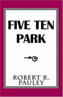 Five Ten Park 073883792X Book Cover