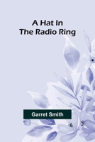A Hat In The Radio Ring 9369057641 Book Cover