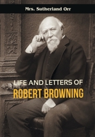 LIFE AND LETTERS OF ROBERT BROWNING 8180944158 Book Cover