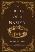 The Order Of A Naziyr (The Horizon Found) B0H8MQKHSN Book Cover