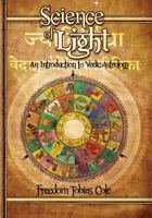 Science of Light: An Introduction to Vedic Astrology 1953678904 Book Cover