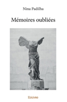 Mémoires oubliées (French Edition) 241437070X Book Cover