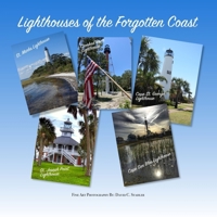 Lighthouses of the Forgotten Coast B0CK3H5FHN Book Cover