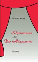 Klytämnestra oder Die Hängematte 3746025230 Book Cover