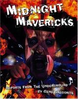 Midnight Mavericks: Reports From The Underground 1903254345 Book Cover