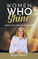 Women Who Shine: Seeing Light Through the Clouds null Book Cover