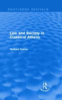 Law and Society in Classical Athens 0415744342 Book Cover
