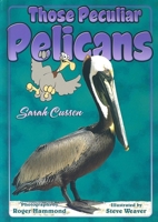 Those Peculiar Pelicans 1561643408 Book Cover