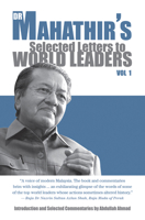Dr Mahathir’s Selected Letters to World Leaders 9814634042 Book Cover