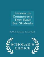 Lessons in Commerce a Text-Book for Students 101614931X Book Cover